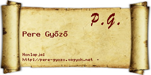 Pere Győző névjegykártya